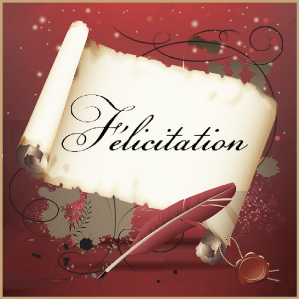 Felicitation/ parchemin et plume
